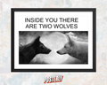 Inside You There Are Two Wolves Meme Poster