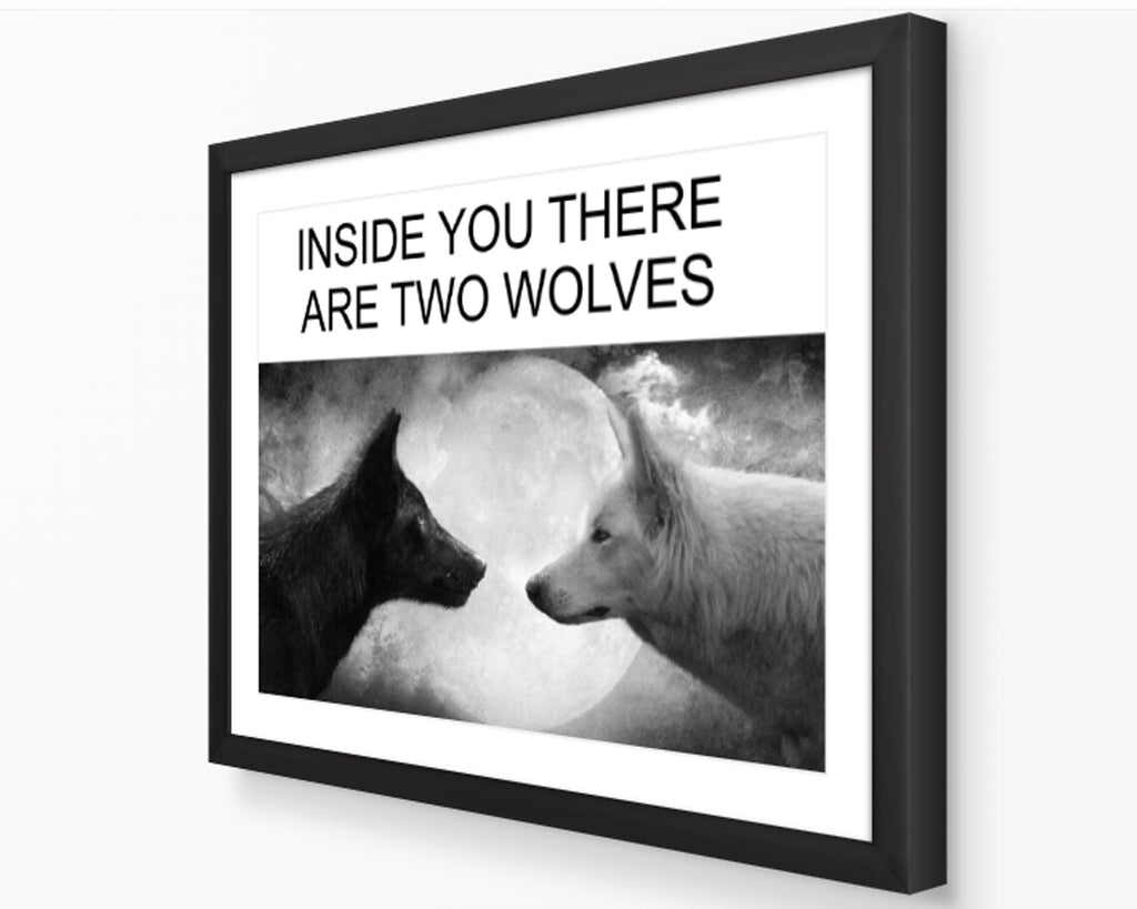 Inside You There Are Two Wolves Meme Poster
